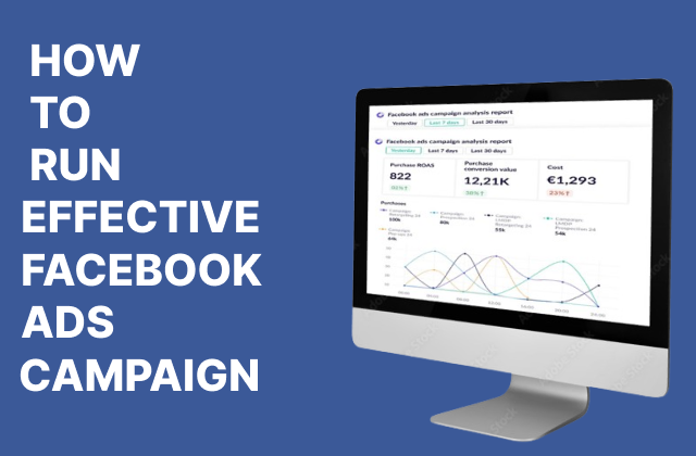 Meta Ads: How To Create Effective Facebook Ads Campaign.